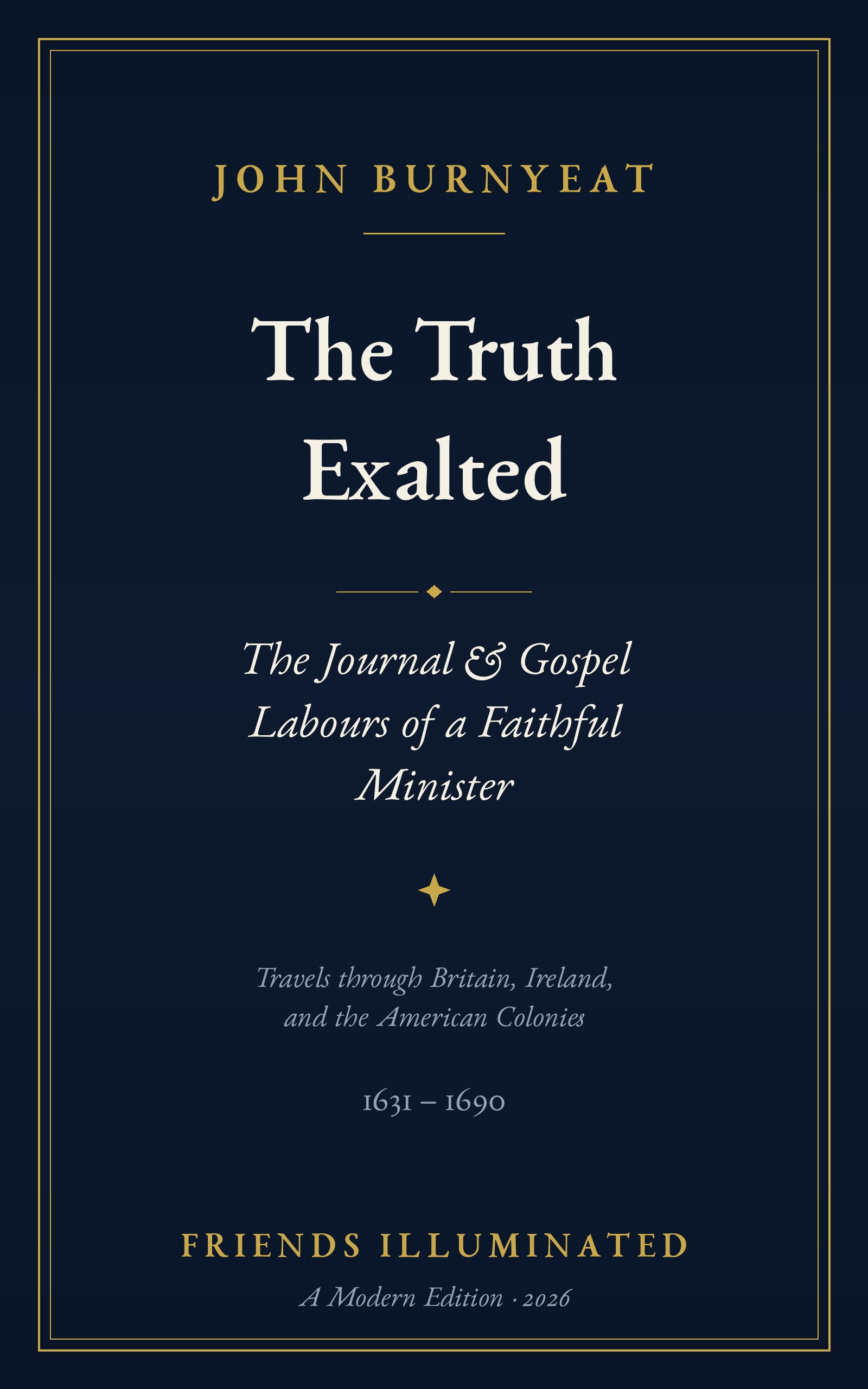 The Truth Exalted: The Journal of John Burnyeat