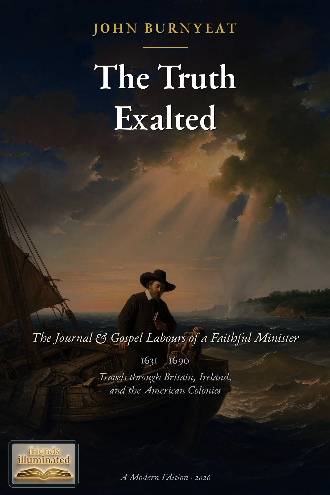The Truth Exalted: The Journal of John Burnyeat