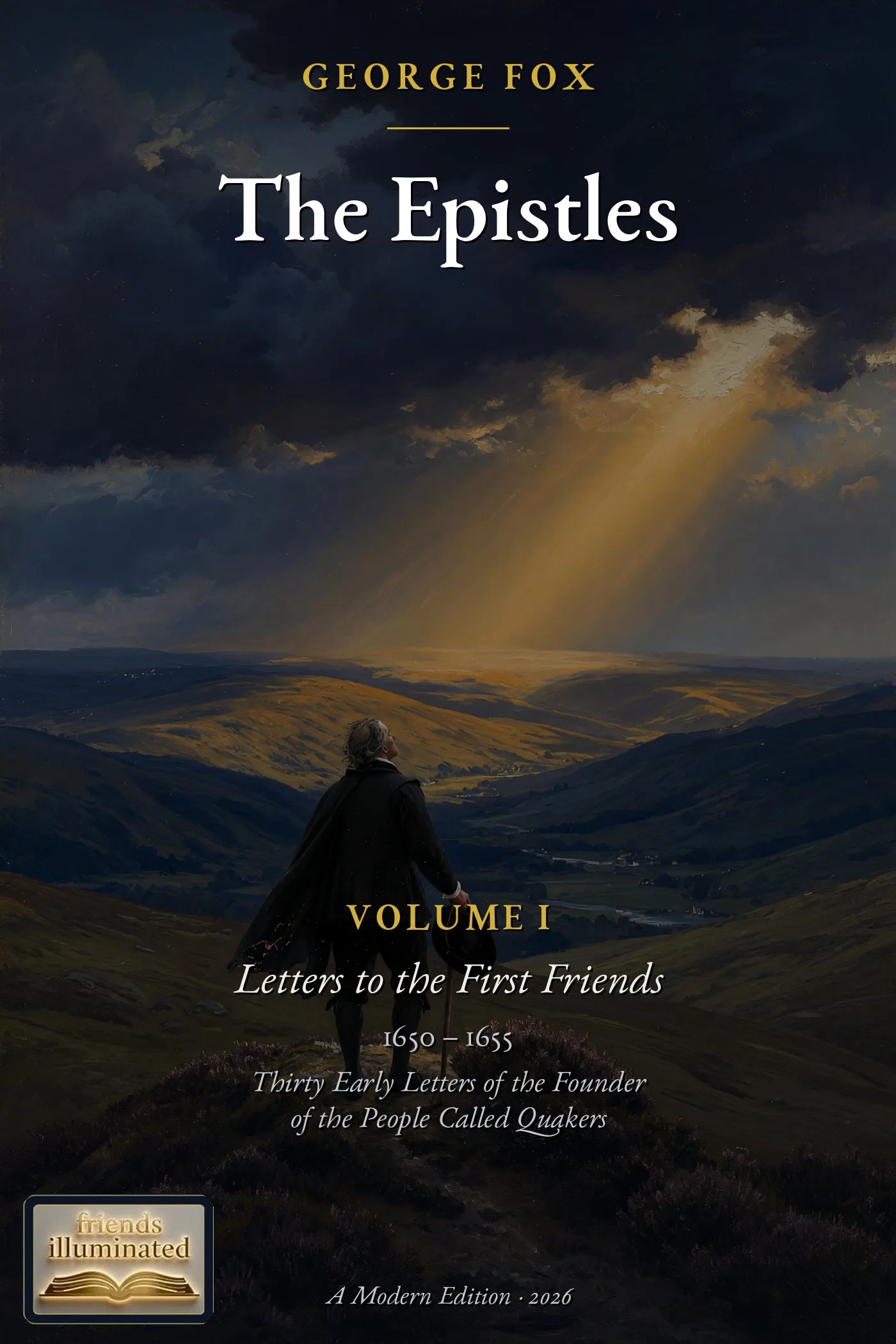 The Epistles of George Fox, Volume I
