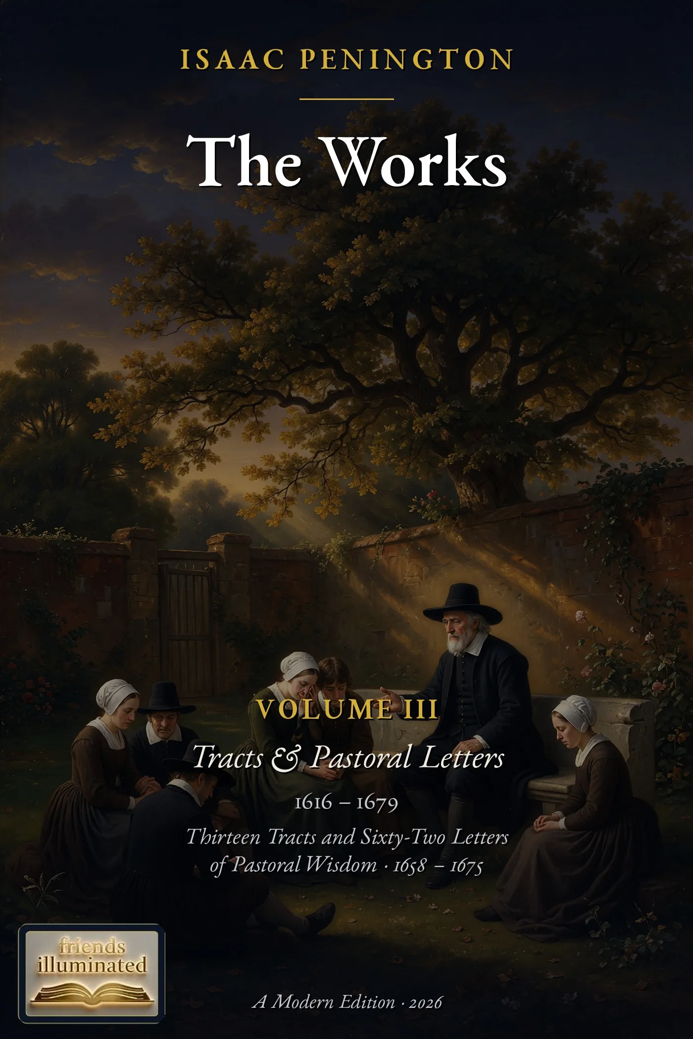 The Works of Isaac Penington, Volume III